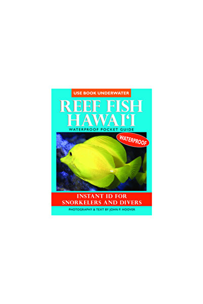 Kessinger Pub Llc Reef Fish Hawai'i: Waterproof Pocket Guide: Instant ID for ...