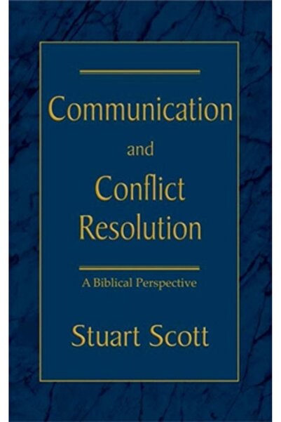 Focus Publishing (Au) Communication and Conflict Resolution: A Biblical Persp...