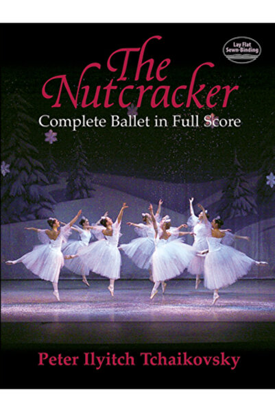 Dover Publications The Nutcracker: Complete Ballet in Full Score