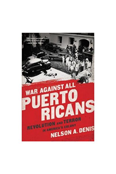 Nation Books Război împotriva tuturor portoricanilor: Revoluție și teroare în...