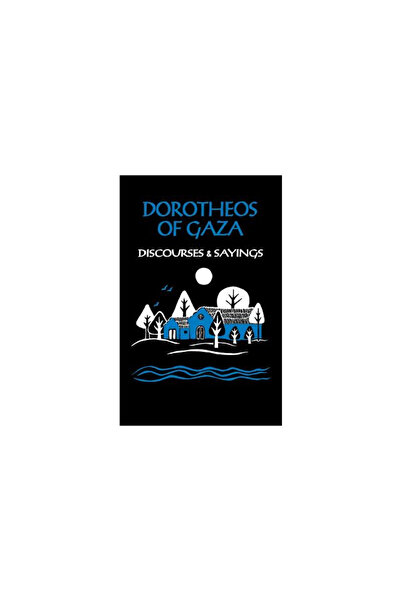 Cistercian Pubn Dorotheos of Gaza: Discourses and Sayings