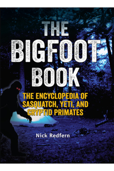W W Norton & Co Inc Cartea Bigfoot: Enciclopedia primatelor Sasquatch, Yeti ș...