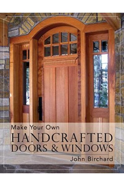 Kessinger Pub Llc Make Your Own Handcrafted Doors & Windows