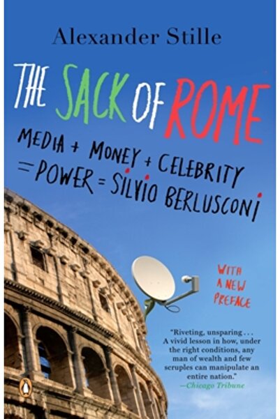Penguin Books Jefuirea Romei: Presa + Bani + Celebritate = Putere = Silvio Berlusconi