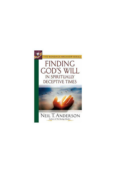 Harvest House Publ Finding God's Will in Spiritually Deceptive Times