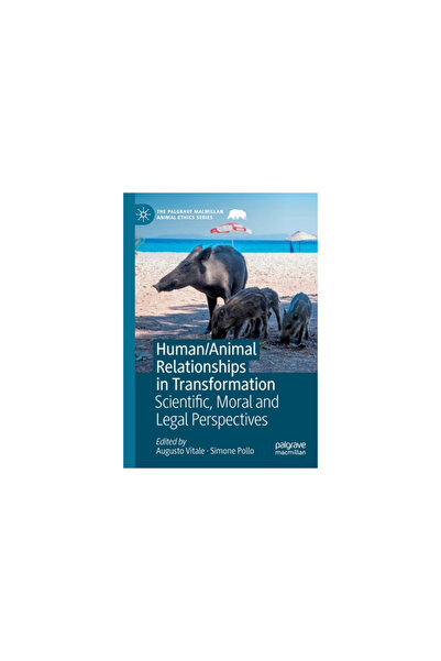 Palgrave Macmillan Ltd Relațiile om/animal în transformare: perspective științifice, morale și juridice