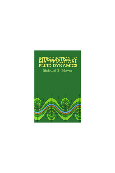 Dover Pubn Inc Introduction to Mathematical Fluid Dynamics