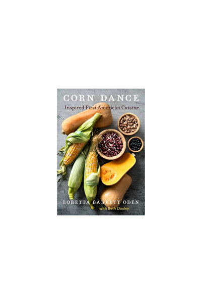 Univ Of Oklahoma Pr Corn Dance: Inspired First American Cuisine