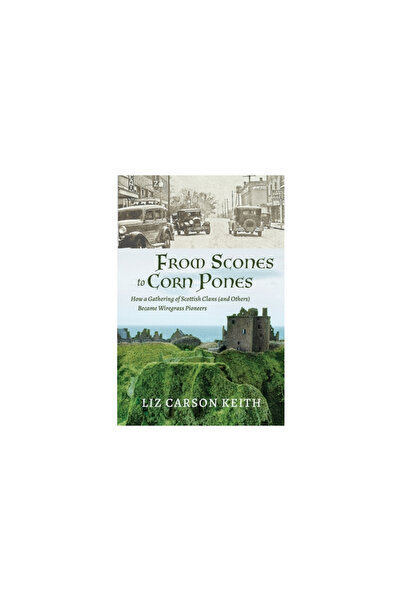 Vertel Pub From Scones to Corn Pones: How a Gathering of Scottish Clans (and ...