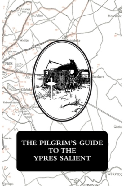 Naval & Military Pr The Pilgrim's Guide to the Ypres Salient