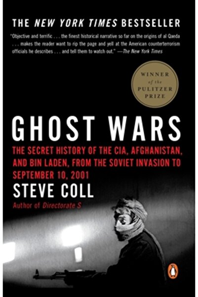 Penguin Books Ghost Wars: The Secret History of the CIA, Afghanistan, and Bin Laden, from the Soviet Invasion to S