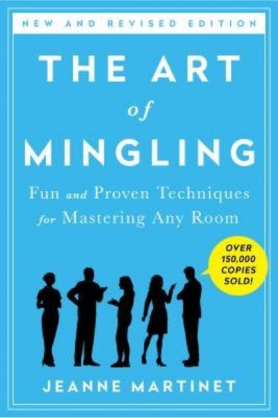GENERAL BOOKS The Art of Mingling: Fun and Proven Techniques for Mastering An...