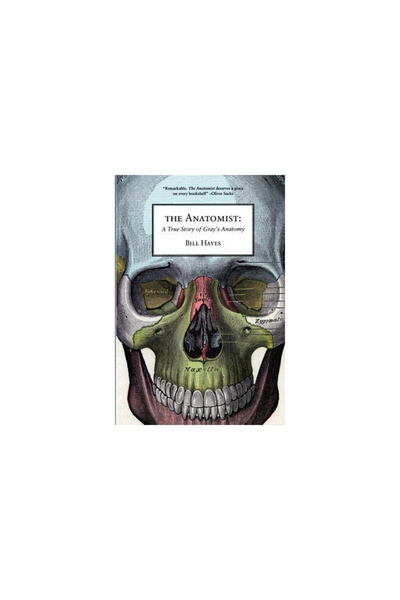 Bellevue Literary Press Anatomistul: O poveste adevărată despre anatomia lui ...