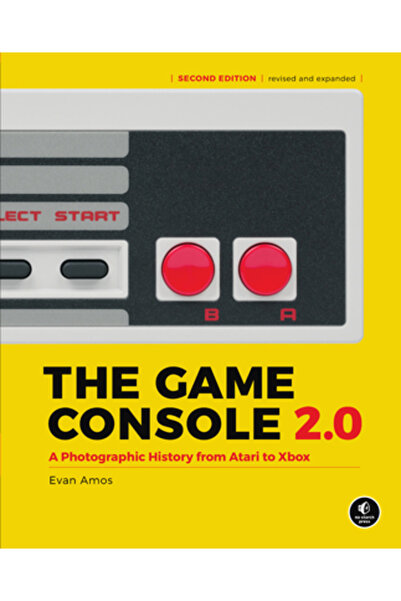 No Starch Pr Consola de jocuri 2.0: O istorie fotografică de la Atari la Xbox