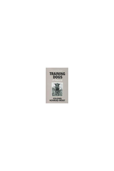 Dogwise Publishing Training Dogs: A Manual
