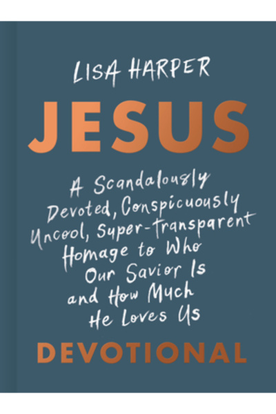 B&H Pub Group Jesus: A Scandalously Devoted, Conspicuously Uncool, Super-Tran...