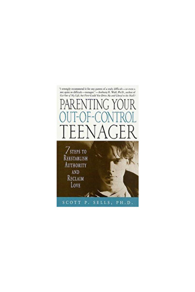 St. Martin'S Griffin Parenting Your Out-Of-Control Teenager