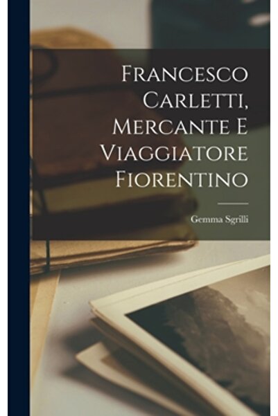 Legare Street Pr Francesco Carletti, Mercante E Viaggiatore Fiorentino