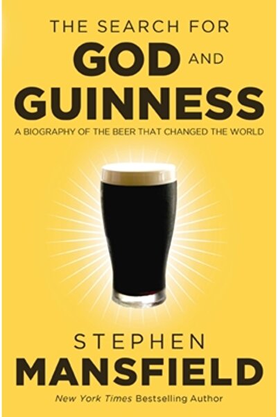 Nelsonword Pub Group The Search for God and Guinness: A Biography of the Beer...