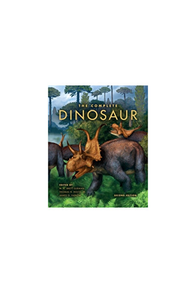 Indiana Univ Pr Dinozaurul complet, ediția a doua