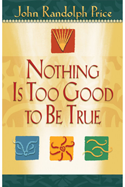 Hay House Nothing Is Too Good to Be True