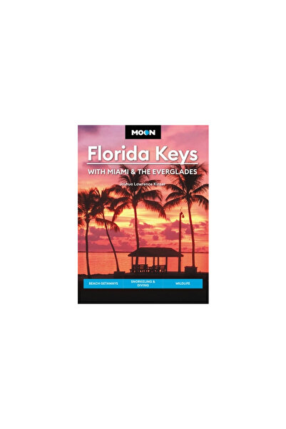 Avalon Travel Publ Moon Florida Keys: With Miami & the Everglades: Beach Geta...