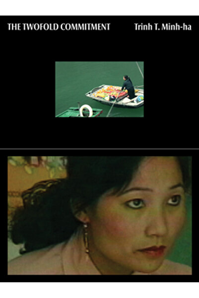 Primary Information Trinh T. Minh-Ha: The Twofold Commitment