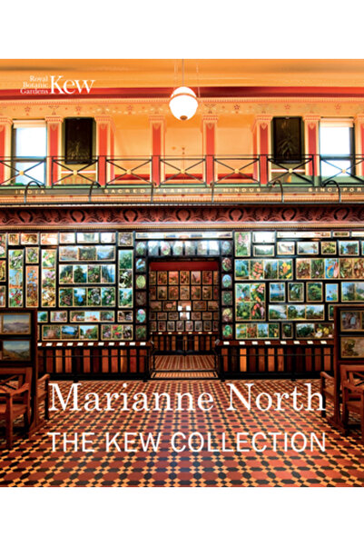 Royal Botanic Gardens Kew Marianne North: The Kew Collection
