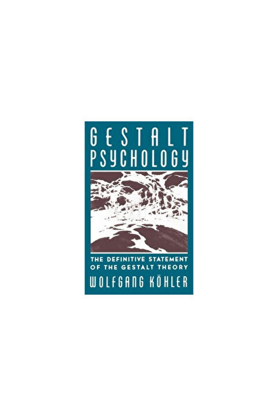 Liveright Gestalt Psychology: An Introduction to New Concepts in Modern Psychology