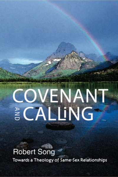Scm Pr Covenant and Calling: Towards a Theology of Same-Sex Relationships