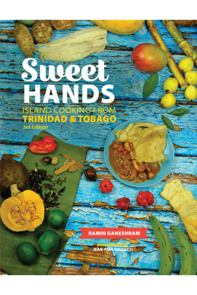 Hippocrene Books Inc Sweet Hands: Island Cooking from Trinidad & Tobago