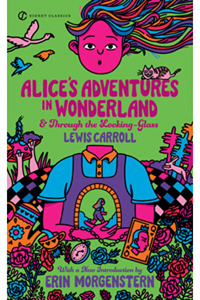 SIGNET CLASSICS Aventurile lui Alice în Țara Minunilor și Prin oglindă
