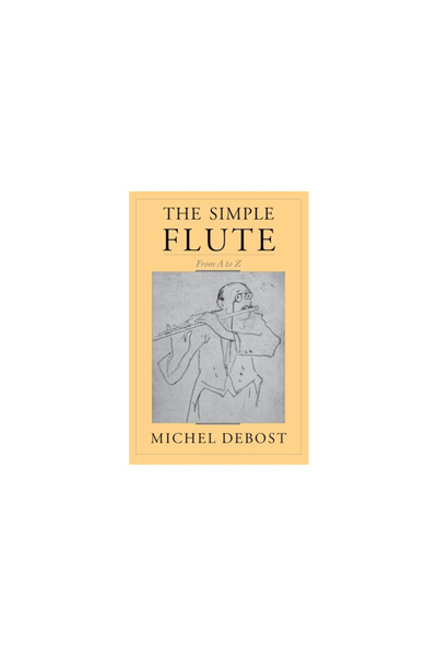 Oxford Univ Pr The Simple Flute: From A to Z