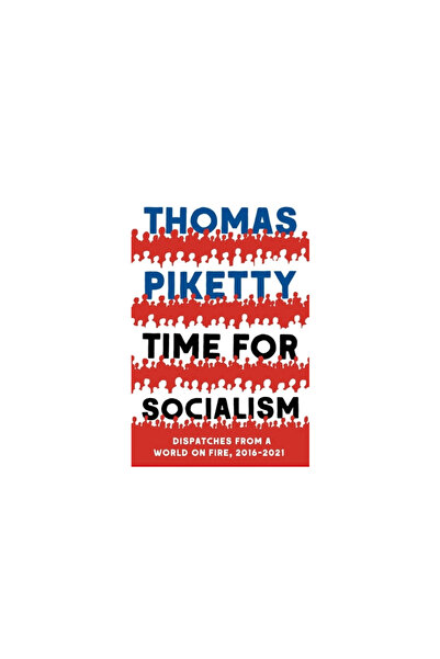 Yale Univ Pr Time for Socialism: Dispatches from a World on Fire, 2016-2021
