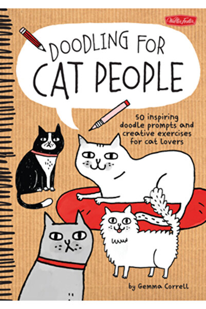 Univ Of California Pr Doodling for Cat People: 50 Inspiring Doodle Prompts and Creative Exercises for Cat Lovers