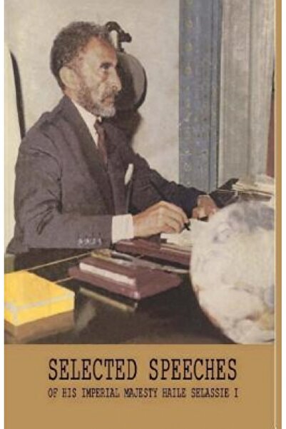 Rosen Pub Group Selected Speeches of His Imperial Majesty Haile Selassie I