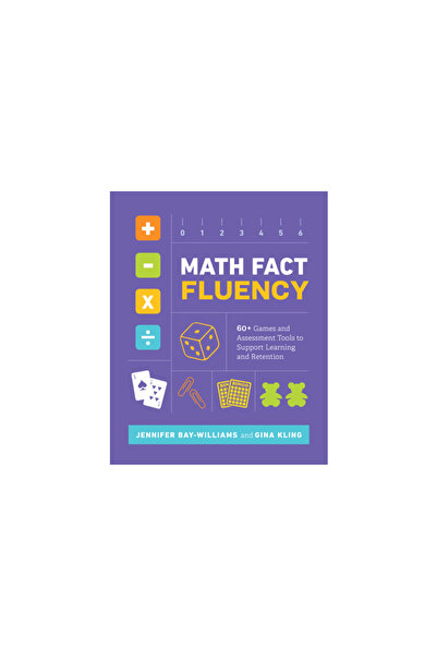 Assn For Supervision & Curricu Fluență în Matematică: Peste 60 de Jocuri și Instrumente de Evaluare pentru a Sprijini Învățarea și Reținerea