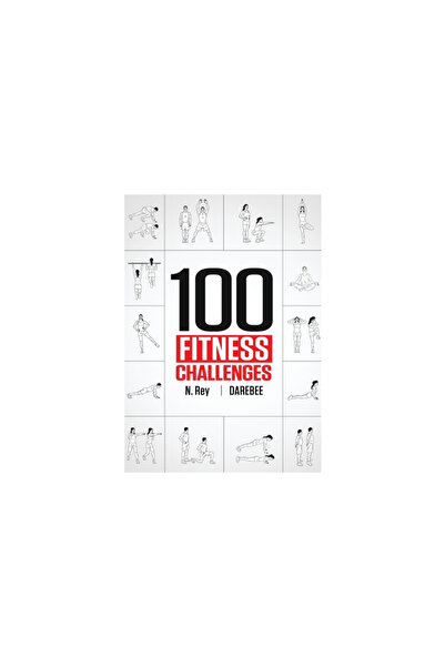 New Line Books Ltd 100 de provocări de fitness: Provocări de fitness Darebee de o lună pentru a-ți face corpul mai sănătos și B-ul mai bun