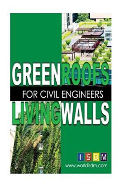 Cambridge Univ Pr Green Roofs and Living Walls for Civil Engineers