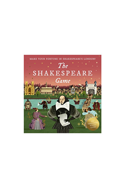 Laurence King Pub The Shakespeare Game: Make Your Fortune in Shakespeare's Lo...