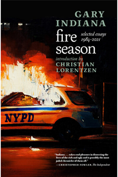Seven Stories Fire Season: Selected Essays 1984-2021