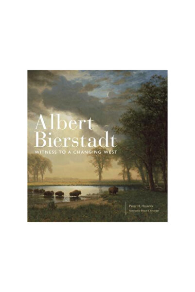 Univ Of Oklahoma Pr Albert Bierstadt: Martorul unui Occident în schimbare