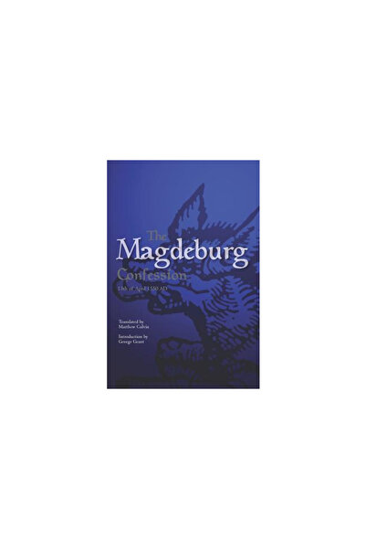 Addison Wesley Pub Co Inc The Magdeburg Confession: 13th of April 1550 Ad