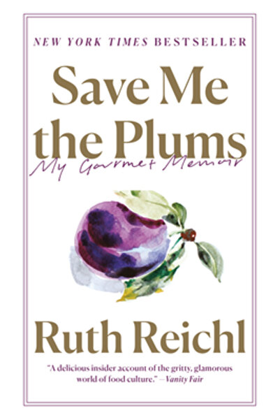 Random House Save Me the Plums: My Gourmet Memoir