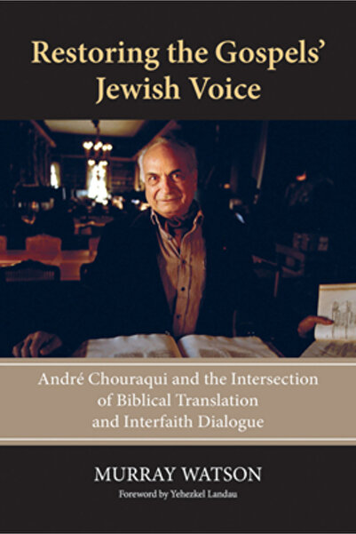 Paulist Pr Restoring the Gospels' Jewish Voice: Andr