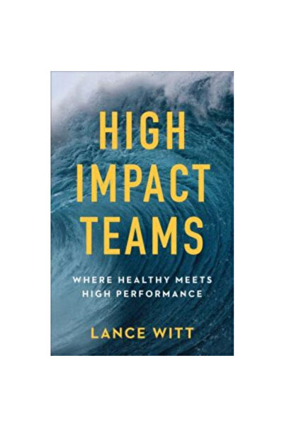 Baker Book House Echipe cu impact ridicat: Unde sănătatea întâlnește performa...