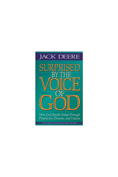 Zondervan Surprised by the Voice of God: How God Speaks Today Through Prophec...