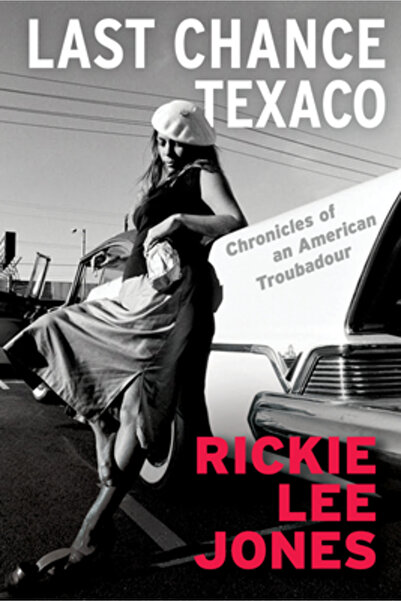 Grove Pr Last Chance Texaco: Chronicles of an American Troubadour