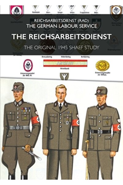 Naval & Military Pr Serviciul German de Muncă: Reichsarbeitsdienst (RAD) - Se...
