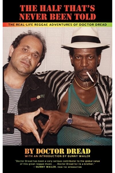 Lulu Pr The Half That's Never Been Told: The Real-Life Reggae Adventures of D...